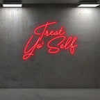 Treat Yo' Self - Add Some Flair to LED neon sign product image