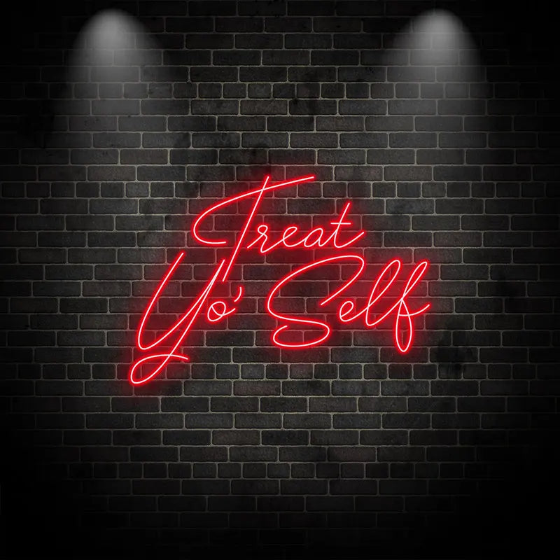 Treat Yo' Self - Add Some Flair to LED neon sign by NeonCS