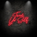 Treat Yo' Self - Add Some Flair to LED neon sign by NeonCS