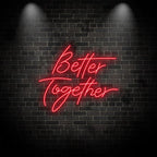 Toysign Better Together Text LED neon sign by NeonCS