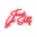Treat Yo' Self - Add Some Flair to LED neon sign product image